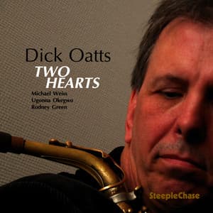 Two Hearts - Dick Oatts