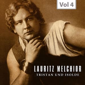 Lauritz Melchior, The King Size Hero, Vol. 4 - Richard Wagner