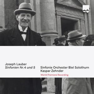 Joseph Lauber Sinfonien No. 4 und 5 - Joseph Lauber