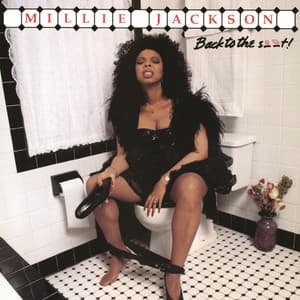 Back to the S..t! - Millie Jackson