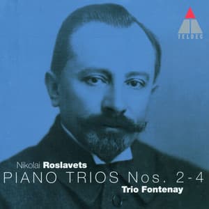 Roslavets : Piano Trios Nos 2 - 4 - Nikolai Roslavets