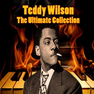 The Ultimate Collection - Teddy Wilson