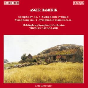 Hamerik, A.: Symphonies Nos. 3 and 4 - Asger Hamerik