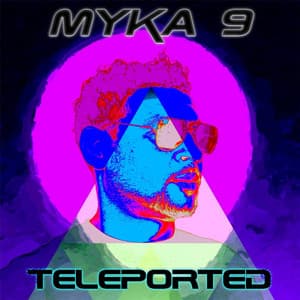 Teleported - Myka 9