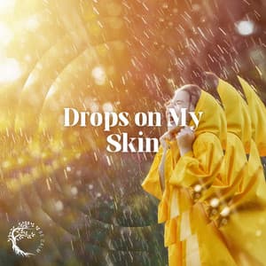 Drops on My Skin - Ceiba Echo