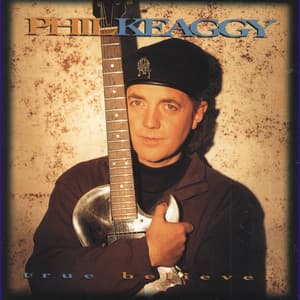True Believers - Phil Keaggy