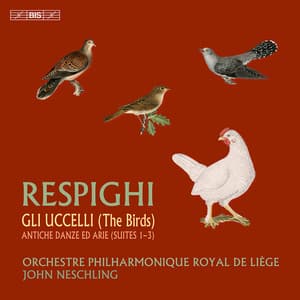 Respighi: The Birds & Ancient Dances and Airs - Ottorino Respighi