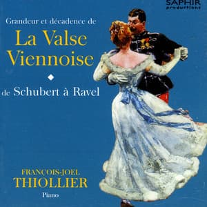 Grandeur Et Décadence De La Valse Viennoise - François-Joël Thiollier