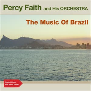 The Music of Brazil - Percy Faith & His Orchestra