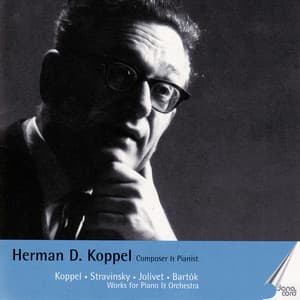 Herman D. Koppel. Composer and Pianist Vol 1 - Danish National Radio Symphony Orchestra