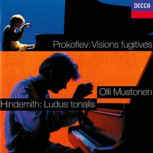 Prokofiev: Visions fugitives / Hindemith: Ludus Tonalis - Olli Mustonen