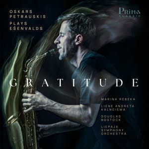 Gratitude - Ēriks Ešenvalds