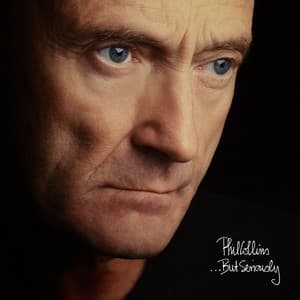 ...But Seriously - Phil Collins
