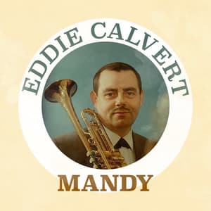 Mandy - Eddie Calvert