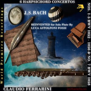 J. S. Bach: 6 Harpsichord Concertos Nos. 1-5 BWV 1052 - 1056 & No. 7 BWV 1058  - Claudio Ferrarini - Johann Sebastian Bach