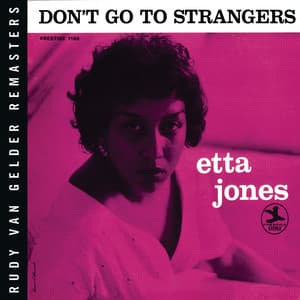 Don't Go To Strangers - Etta Jones
