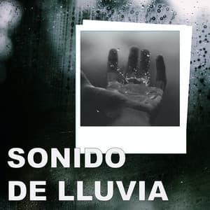 Sonido de Lluvia - Música ambiental relajante