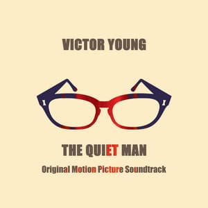 The Quiet Man - Victor Young