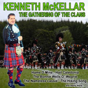 The Gathering of the Clans - Kenneth McKellar