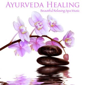 Ayurveda Healing: Beautiful Relaxing Spa Music for Indian Massage - Paradise Eden
