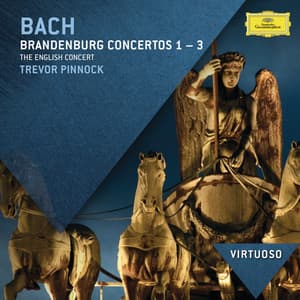 Bach, J.S.: Brandenburg Concertos Nos.1 - 3 - Johann Sebastian Bach
