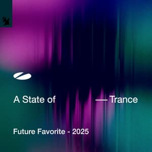 A State of Trance: Future Favorite - 2025 - Armin van Buuren