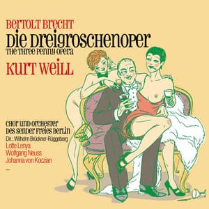 Die Dreigroschenoper/The Three Penny Opera - Bertolt Brecht