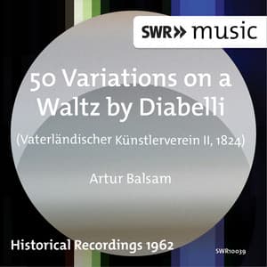 50 Variations on a Waltz by Diabelli - Artur Balsam
