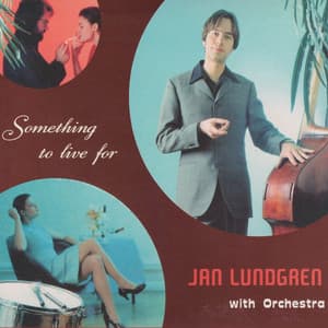 Something to Live For - Jan Lundgren