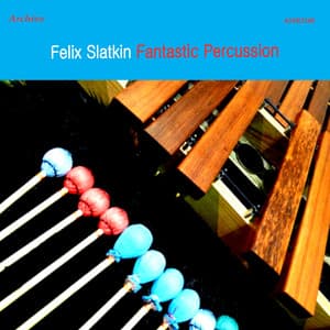 Fantastic Percussion - Felix Slatkin