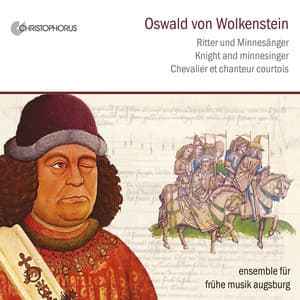 Wolkenstein, O. Von: Vocal Music - Oswald von Wolkenstein