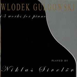 Gulgowski: 13 Works for Piano - Wlodek Gulgowski