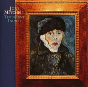 Turbulent Indigo - Joni Mitchell