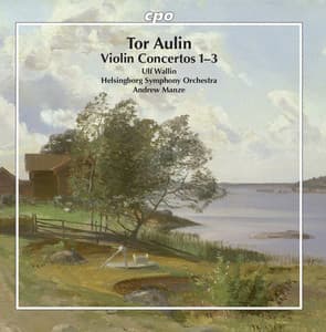 Aulin: Violin Concertos Nos. 1-3 - Tor Aulin