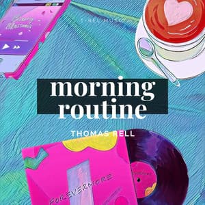 Morning Routine - Thomas Rell
