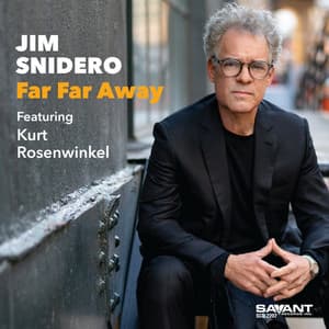 Far Far Away - Jim Snidero