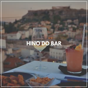 Hino do Bar - Música relaxante