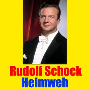 Heimweh - Rudolf Schock