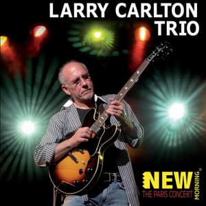 The Paris Concert - Larry Carlton