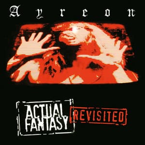 Actual Fantasy Revisited - Ayreon
