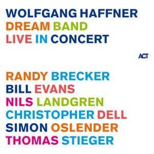 Dream Band Live in Concert - Wolfgang Haffner