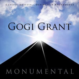 Monumental - Classic Artists - Gogi Grant - Gogi Grant