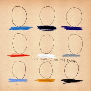 The Word is not the Thing - Phelan Burgoyne