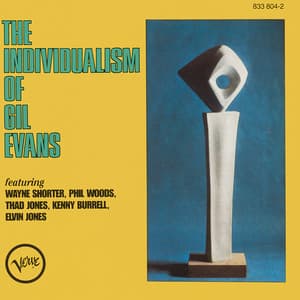 The Individualism Of Gil Evans - Gil Evans