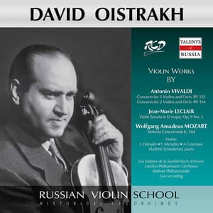 David Oistrakh Plays Violin Works by Vivaldi: Concertos Rv 551, 514 / Leclair: Violin Sonata, Op. 9 No. 3 / Mozart: Sinfonia Concertante, K.364 - London Philharmonic Orchestra