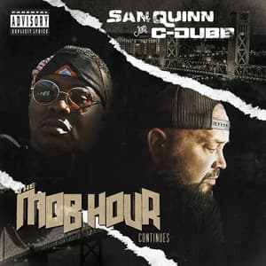 The Mob Hour Continues - San Quinn