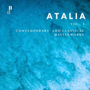'Atalia' - Contemporary & Classical Masterworks, Vol. 1 - Anna Miernik