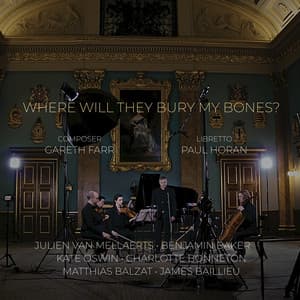 Where Will They Bury My Bones? - Gareth Farr
