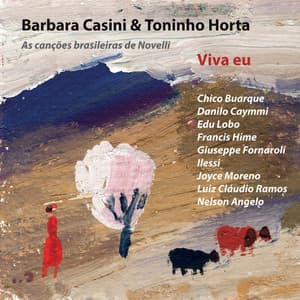 Viva Eu: As Canções Brasileiras de Novelli - Barbara Casini