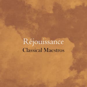 "Réjouissance - Classical Maestros" - Johann Sebastian Bach